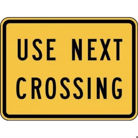 Accuform RAIL SIGN USE NEXT CROSSING 18 in X 24 in FRW712RA